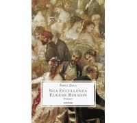 Libri Emile Zola - Sua Eccellenza Eugene Rougon