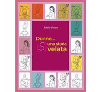 Libri Emilia Petacco - Donne... Una Storia (S) Velata