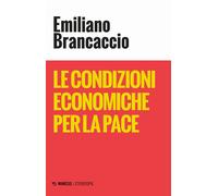 Libri Emiliano Brancaccio - Le Condizioni Economiche Per La Pace