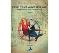 Libri Emiliano Lambiase / Cantelmi Tonino - L' Eroe E Il Suo Viaggio Interiore.