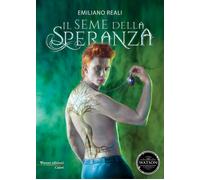 Il seme della speranza - Reali Emiliano