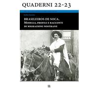 Libri Emilio Franzina - Brasileiros De Soca. Modelli, Profili E Racconti Di Migr
