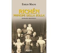 Libri Emilio Magni - Richén il principe della zolla - 2013