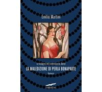 Libri Emilio Martini - La Maledizione Di Perla Bonaparte. Le Indagini Del Commis