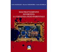 Libri Emilio Nuzzolese / Cardanobile Maurizio / Sandra Sicurella - Maltrattament