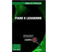 Libri Emilio Praga - Fiabe E Leggende. Ediz. Per Ipovedenti