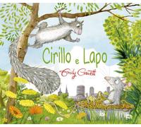 Libri Emily Gravett - Cirillo e Lapo - 2018
