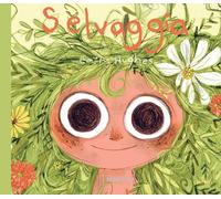 Selvaggia. Ediz. illustrata