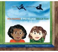 Libri Emma Virke - Mia mamma è più veloce della tua - 2023