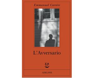 Libri Emmanuel CarrÃ¨re - L' Avversario
