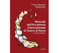 Manuale Dell'Accademia Internazionale Di Teatro Di Roma