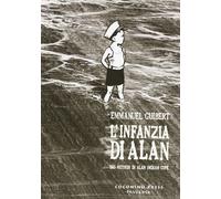 L' infanzia di Alan. Dai ricordi di Alan Ingram Cope