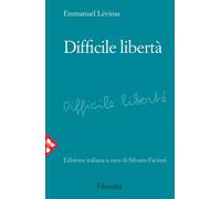 Libri Emmanuel LÃ©vinas - Difficile Liberta