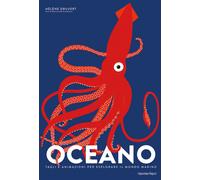 Libri Emmanuelle Grundmann - Oceano. Tagli E Animazioni Per Esplorare Il Mondo M