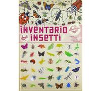 Emmanuelle Tchoukriel / Virginie Aladjidi - Inventario Illustrato Degli Insetti