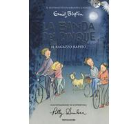 Libri Enid Blyton - Il Ragazzo Rapito. La Banda Dei Cinque #08