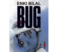 Libri Enki Bilal - Bug #04