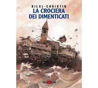Libri Enki Bilal - La crociera dei dimenticati - 2003