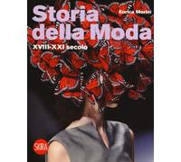 Libri Enrica Morini - Storia Della Moda XVIII-XXI Secolo