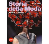 Libri Enrica Morini - Storia della moda XVIII-XXI secolo - 2017