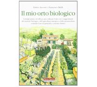 Libri Enrico Accorsi / Francesco Beldì - Il Mio Orto Biologico
