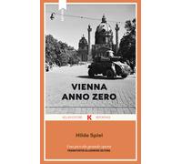 Libri Enrico Arosio - Vienna anno zero - 2024 (Razione K)
