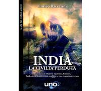Libri Enrico Baccarini - India. La Civilta Perduta. Un Viaggio In Oriente Tra In