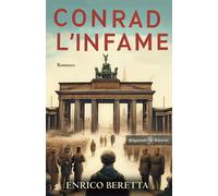 Libri Enrico Beretta - Conrad L'infame