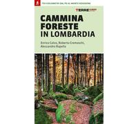 Libri Enrico Calvo / Roberto Cremaschi / Alessandro Rapella - Camminaforeste In