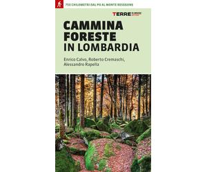 Libri Enrico Calvo / Roberto Cremaschi / Alessandro Rapella - Camminaforeste In