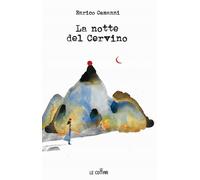Libri Enrico Camanni - La Notte Del Cervino