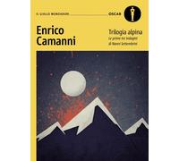 Libri Enrico Camanni - Trilogia Alpina. Le Prime Tre Indagini Di Nanni Settembri
