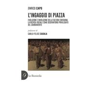Libri Enrico Capo - L' Ingaggio Di Piazza. Evoluzione E Involuzione Della Cultur