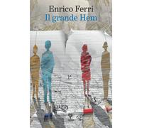 Libri Enrico Ferri - Il Grande Hem