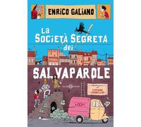 Libri Enrico Galiano - La Societa Segreta Dei Salvaparole