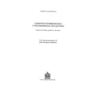 Libri Enrico Garavelli - Lodovico Domenichi E I «Nicodemiana" Di Calvino. Storia