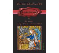Libri Enrico Giustacchini - Il Giudice Albertano E Il Caso Degli Indizi Impossib