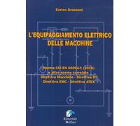 Enrico Grassani - L' Equipaggiamento Elettrico Delle Macchine. Norma CEI EN (20