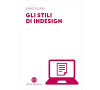 Libri Enrico Guida - Gli stili di InDesign - 2022