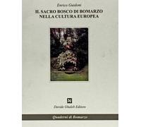 Libri Enrico Guidoni - Il Sacro Bosco Di Bomarzo Nella Cultura Europea