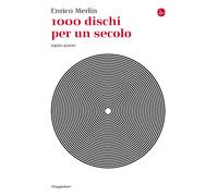Libri Enrico Merlin - 1000 Dischi Per Un Secolo. 1900-2000