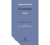 Libri Enrico Piccinini - Klinamen. Testo Francese A Fronte. Ediz. Bilingue