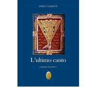 Libri Enrico Tassetti - L' Ultimo Canto