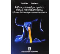 Libri Enrico Viva / Elena Viva - Reflusso Gastro Esofageo E Postura. Mito E/O Po