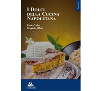 Libri Enrico Volpe / Alfieri Pasquale - I Dolci Della Cucina Napoletana