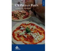 Libri Enrico Volpe - Pizza & Pizza. Napoletana E Nel Mondo