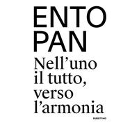 Libri Entopan. Nell'uno Il Tutto, Verso L'armonia