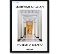 Libri Entryways Of Milan-Ingressi Di Milano. 45Th Ed. Ediz. Italiana E Inglese