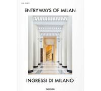 Kolbitz K. (curatore) – Entryways of Milan. Ingressi di Milano – Ediz. bilingue – Rilegato