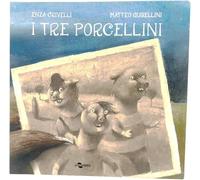 Libri Enza Crivelli - I tre porcellini - 2011